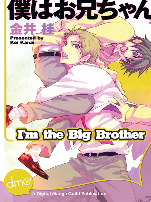 Title details for I'm the Big Brother by Kei Kanai - Available
